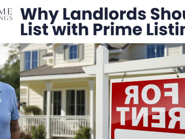Why Landlords Should List with Prime Listings