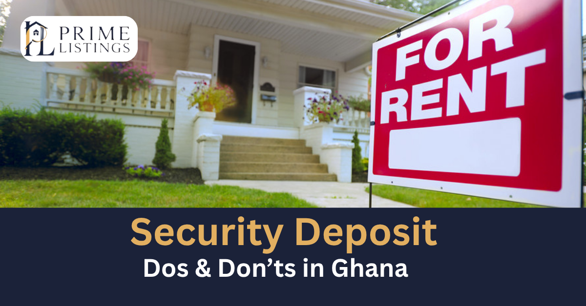 Security Deposit Dos and Don'ts in Ghana